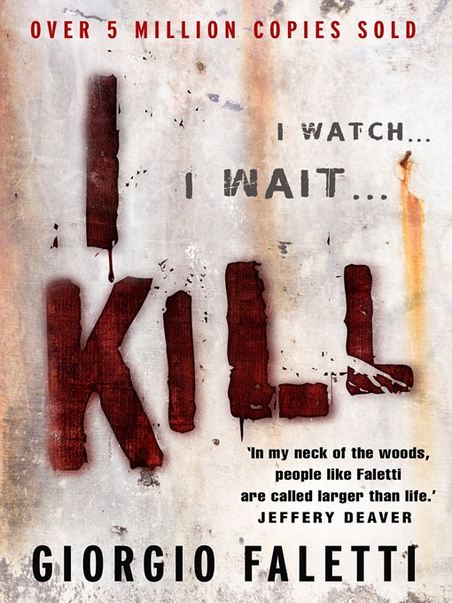 Title details for I Kill by Giorgio Faletti - Available
